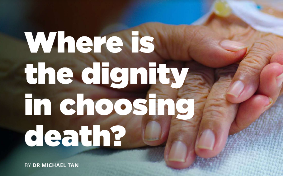 Where is the dignity in choosing death